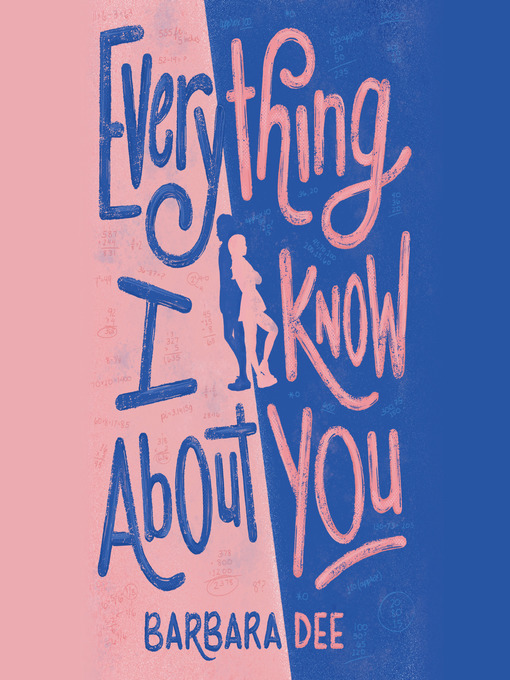 Title details for Everything I Know About You by Barbara Dee - Available